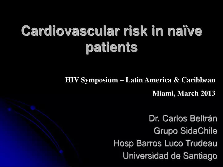 cardiovascular risk in na ve patients