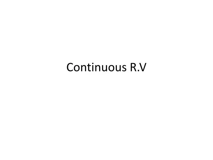 continuous r v