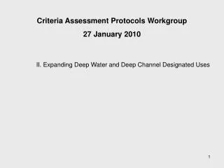 Criteria Assessment Protocols Workgroup 27 January 2010