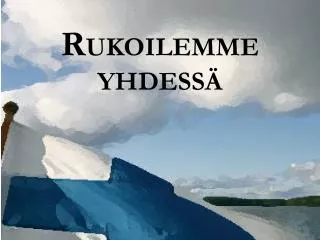 r ukoilemme yhdess