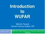 Understanding WUFAR: A Comprehensive Guide for School Finance Auditors - slide 1