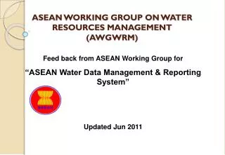 ASEAN WORKING GROUP ON WATER RESOURCES MANAGEMENT (AWGWRM)