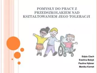 pomys y do pracy z przedszkolakiem nad kszta towaniem jego toleracji