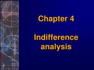 Chapter 4 Indifference analysis