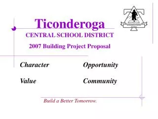 Ticonderoga CENTRAL SCHOOL DISTRICT 2007 Building Project Proposal