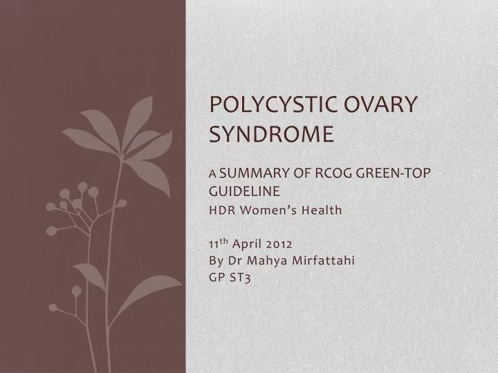 polycystic ovary syndrome a s ummary of rcog green top guideline