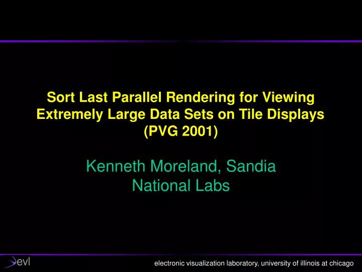 sort last parallel rendering for viewing extremely large data sets on tile displays pvg 2001