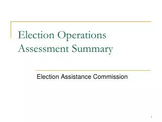 Election Operations Assessment Summary