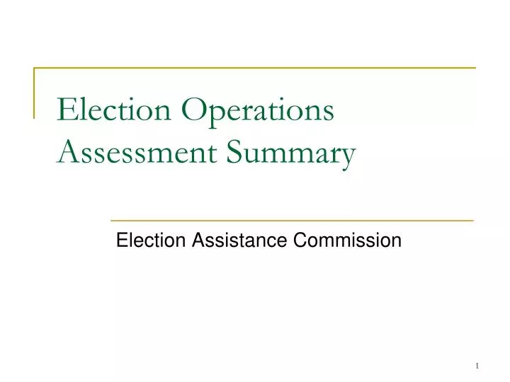 election operations assessment summary
