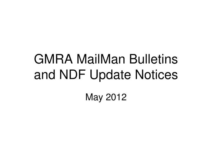 gmra mailman bulletins and ndf update notices