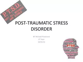 POST-TRAUMATIC STRESS DISORDER