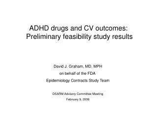 ADHD drugs and CV outcomes: Preliminary feasibility study results