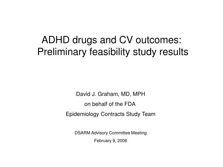 adhd drugs and cv outcomes preliminary feasibility study results