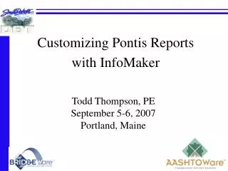 Customizing Pontis Reports with InfoMaker