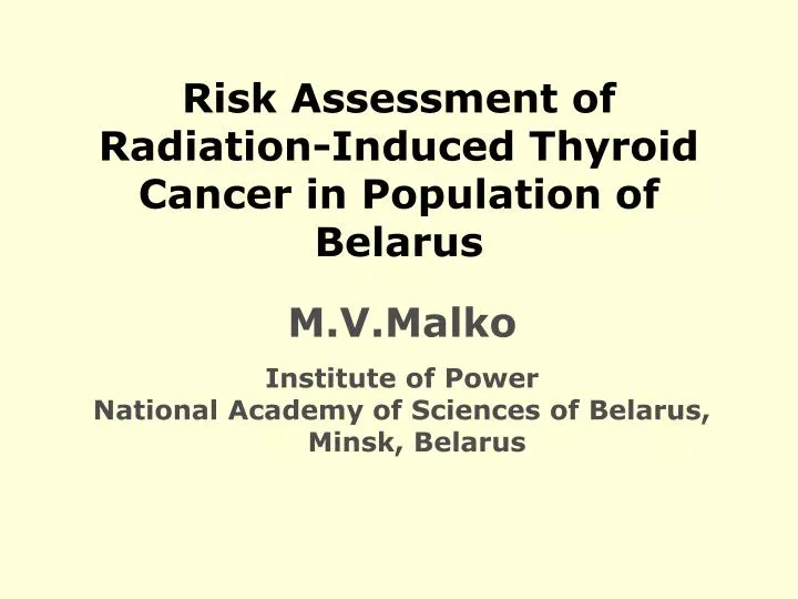 risk assessment of radiation induced thyroid cancer in population of belarus