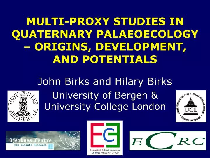 multi proxy studies in quaternary palaeoecology origins development and potentials