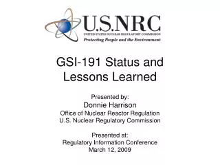 GSI-191 Status and Lessons Learned
