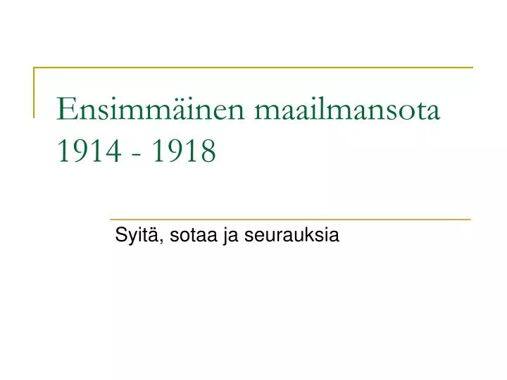 ensimm inen maailmansota 1914 1918