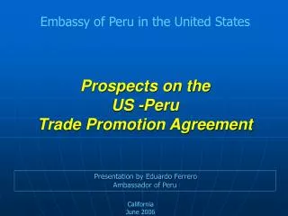 Prospects on the US -Peru Trade Promotion Agreement