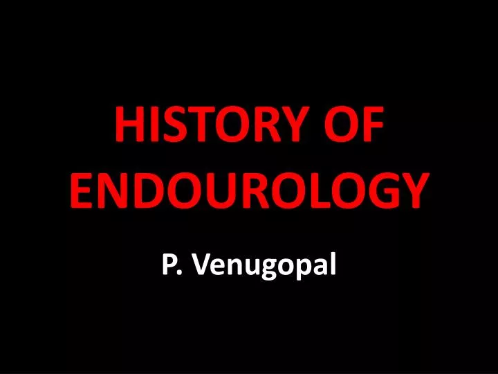 history of endourology