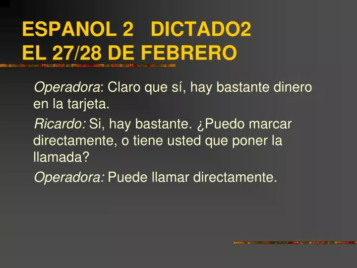 espanol 2 dictado2 el 27 28 de febrero