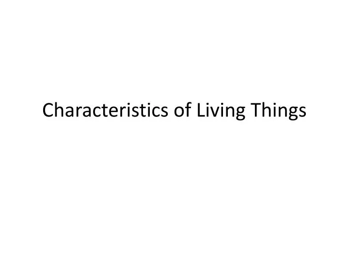 characteristics of living things