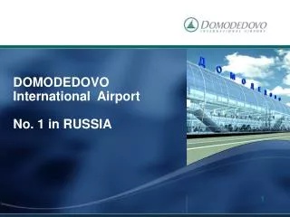 DOMODEDOVO International Airport No. 1 in RUSSIA