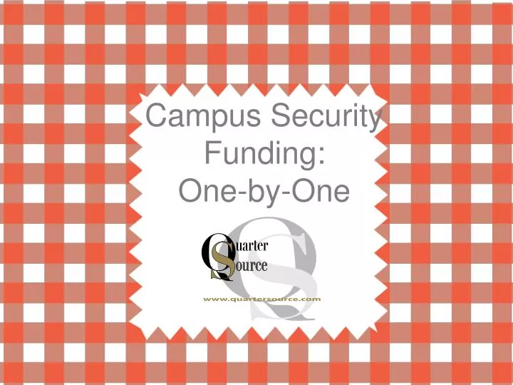 campus security funding one by one