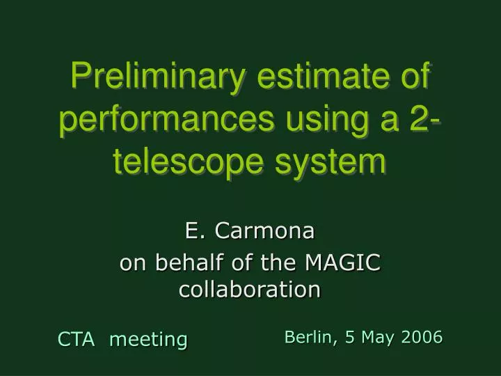 preliminary estimate of performances using a 2 telescope system