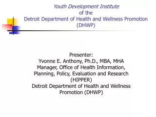 Youth Development Institute of the Detroit Department of Health and Wellness Promotion (DHWP)