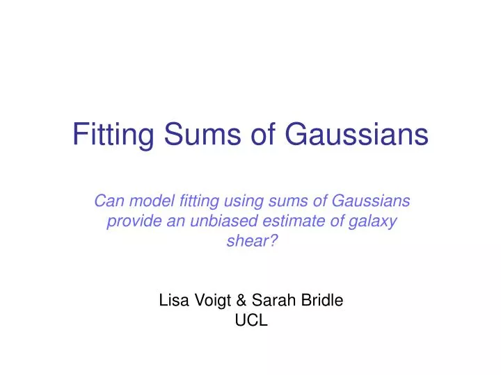 fitting sums of gaussians