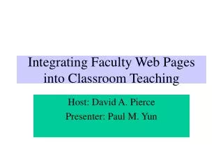 Integrating Faculty Web Pages into Classroom Teaching