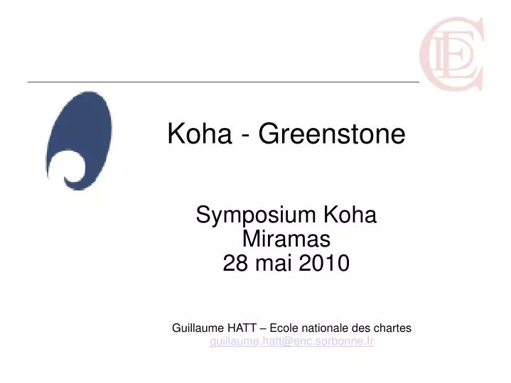 koha greenstone symposium koha miramas 28 mai 2010