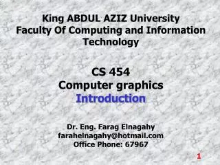 King ABDUL AZIZ University Faculty Of Computing and Information Technology CS 454