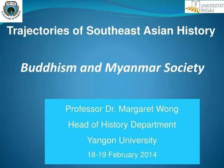 professor dr margaret wong head of history department yangon university 18 19 february 2014