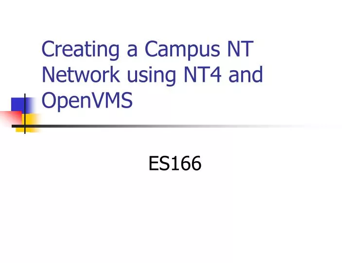 creating a campus nt network using nt4 and openvms