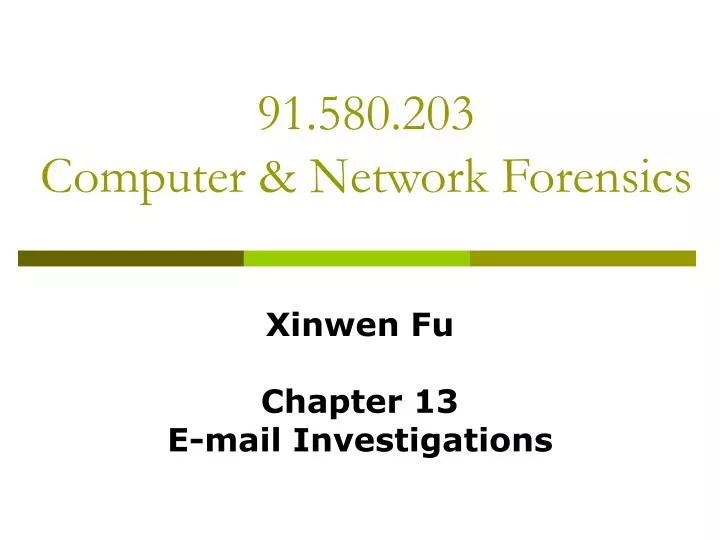 91 580 203 computer network forensics