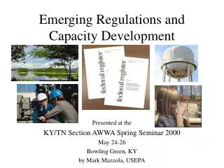 Emerging Regulations and Capacity Development