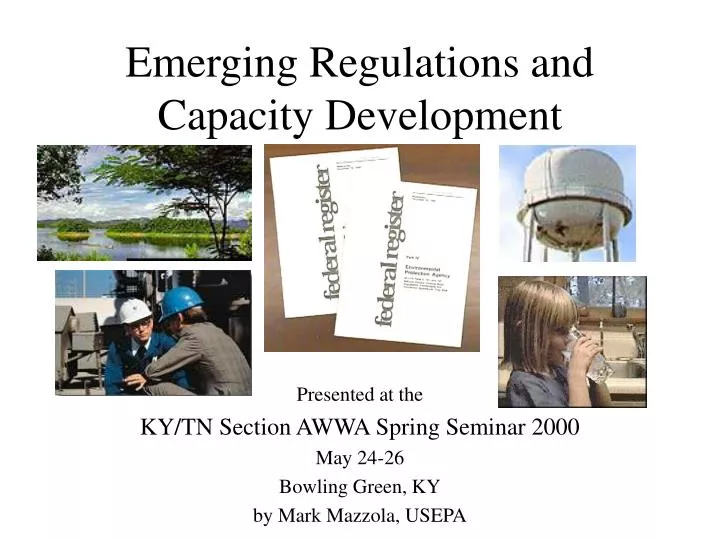 emerging regulations and capacity development