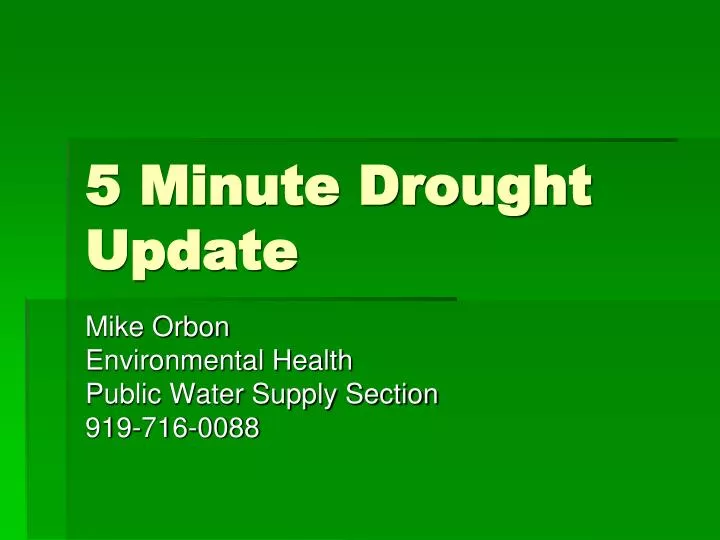 5 minute drought update