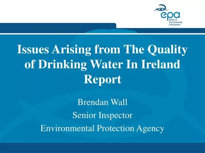 issues arising from the quality of drinking water in ireland report