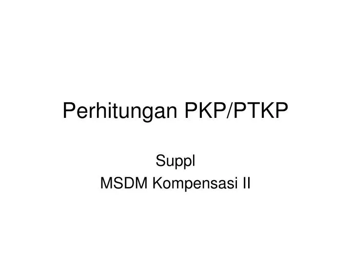 perhitungan pkp ptkp