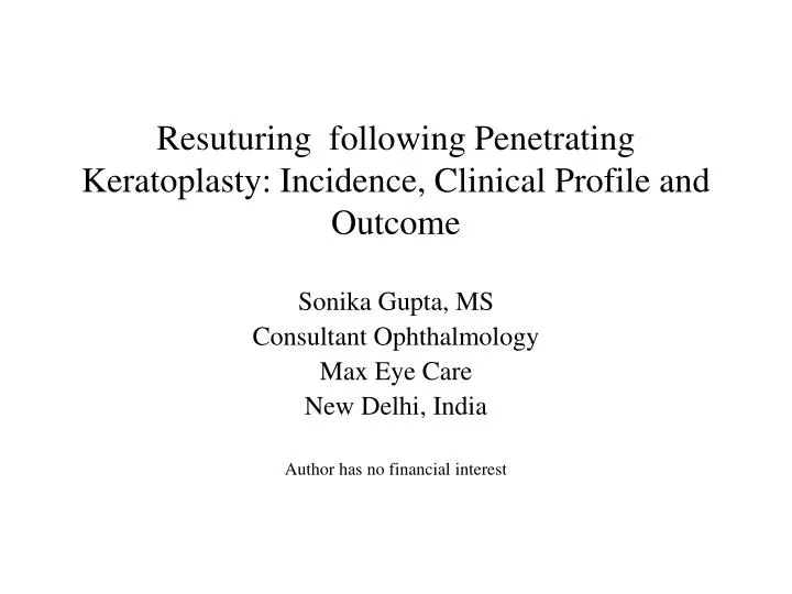 resuturing following penetrating keratoplasty incidence clinical profile and outcome