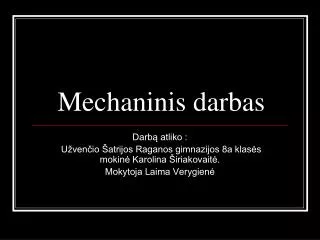 mechaninis darbas