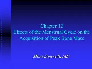Chapter 12 Effects of the Menstrual Cycle on the Acquisition of Peak Bone Mass