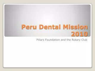Peru Dental Mission 2010