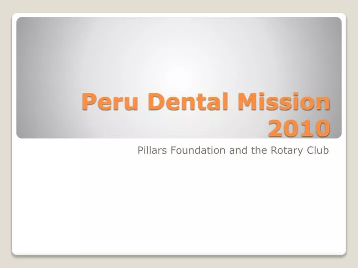 peru dental mission 2010