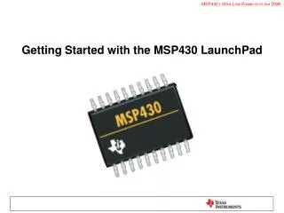 Getting Started with the MSP430 LaunchPad