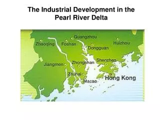 The Industrial Development in the Pearl River Delta