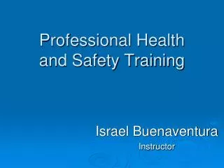 Professional Health and Safety Training